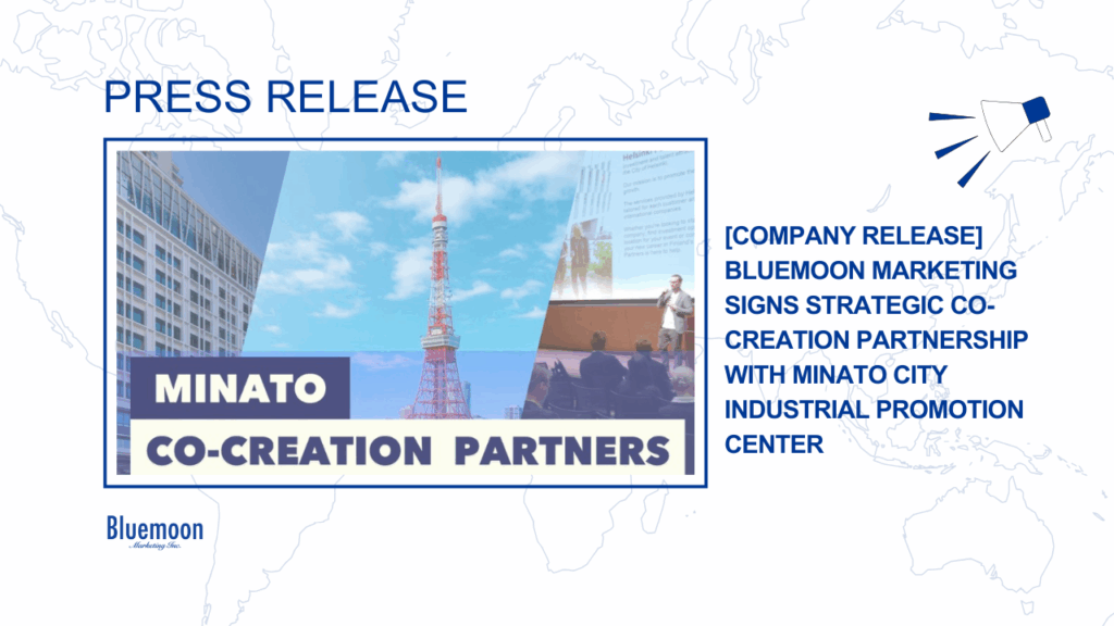 [Press Release] Bluemoon Marketing Signs Strategic Co-Creation Partnership with Minato City Industrial Promotion Center